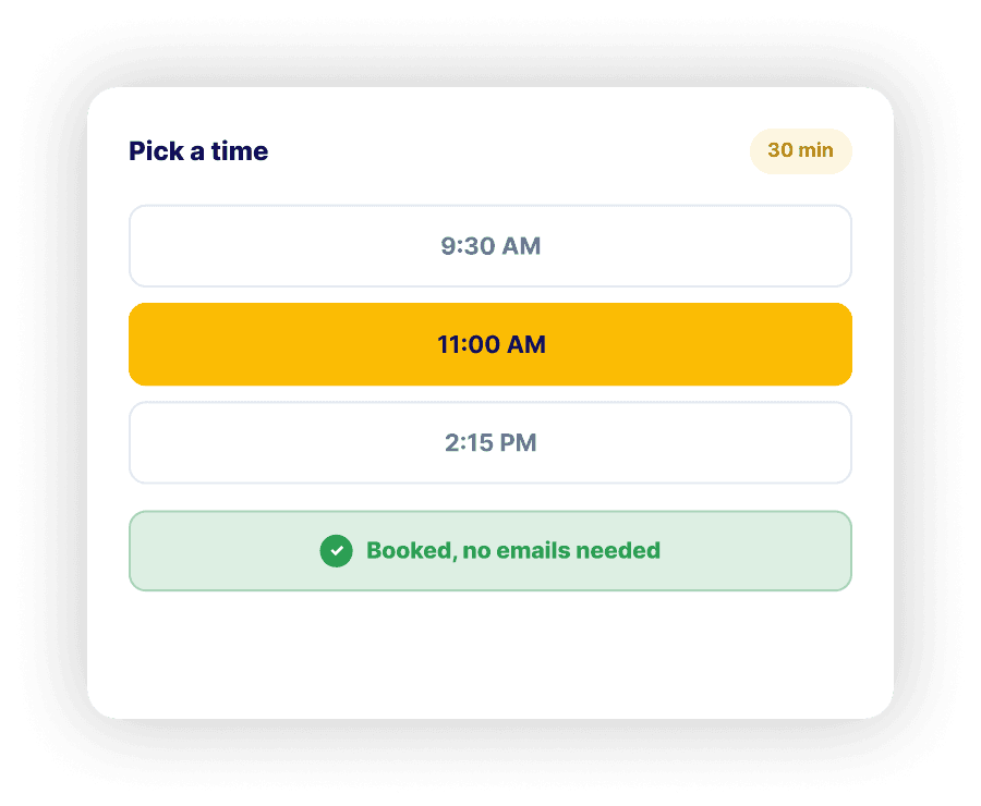 Pick a time booking widget showing 9:30 AM, 11:00 AM selected, 2:15 PM slots and a booked confirmation with no emails needed