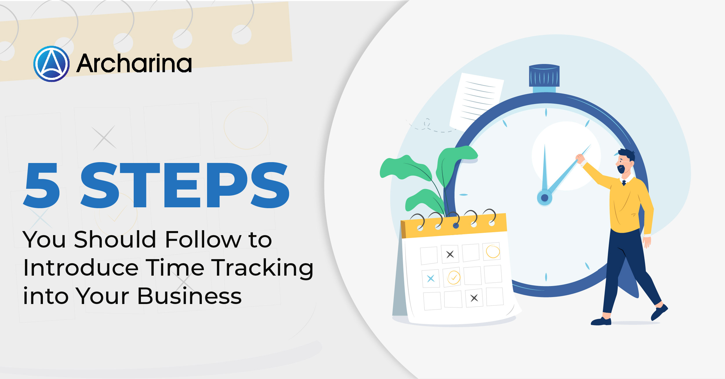 5 Steps You Should Follow to Introduce Time Tracking into Your Business