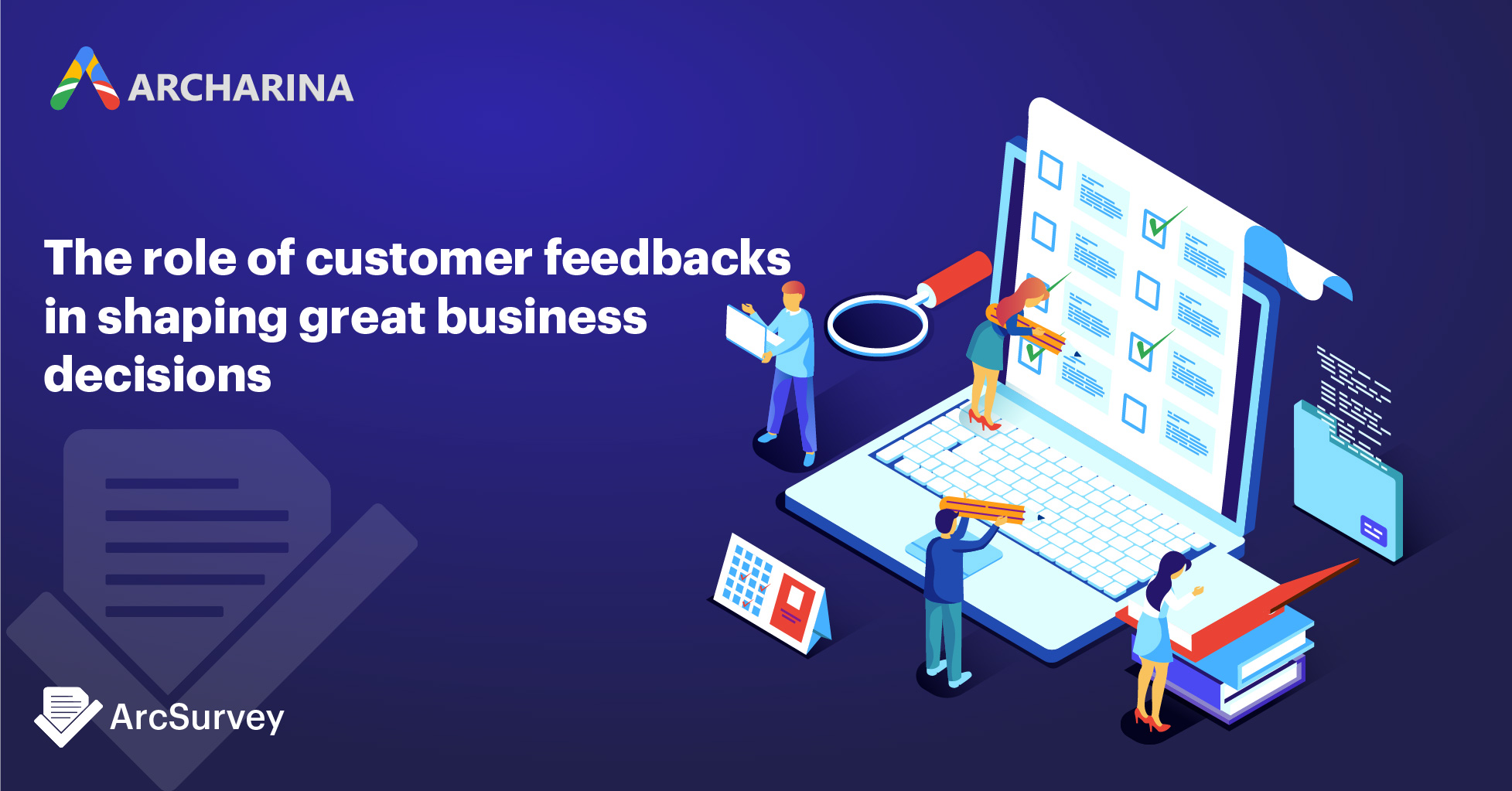 The role of customer feedbacks in shaping great business decisions The role of customer feedbacks in shaping great business decisions