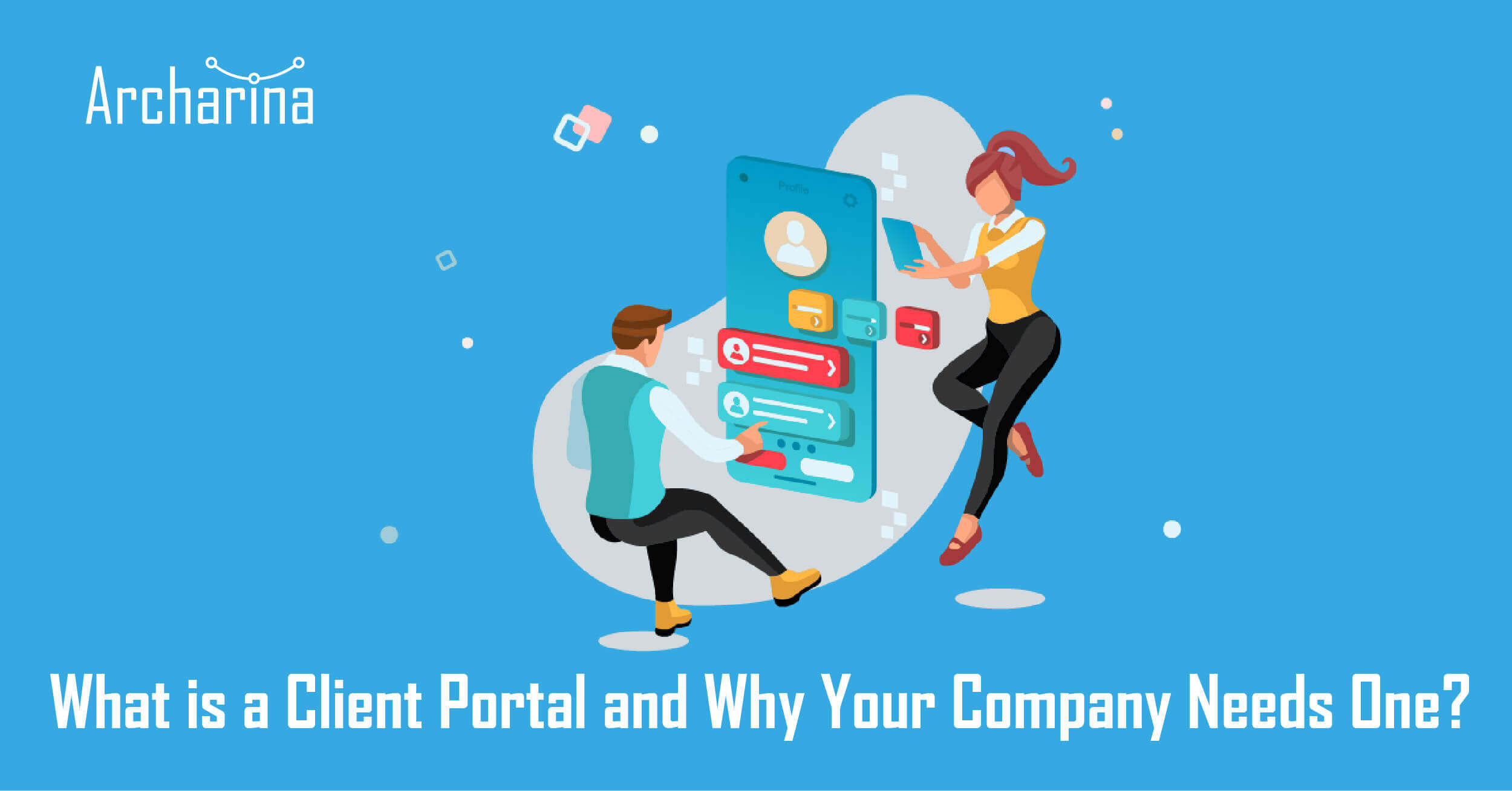 What is Client Portal and Why Your Company Needs one?