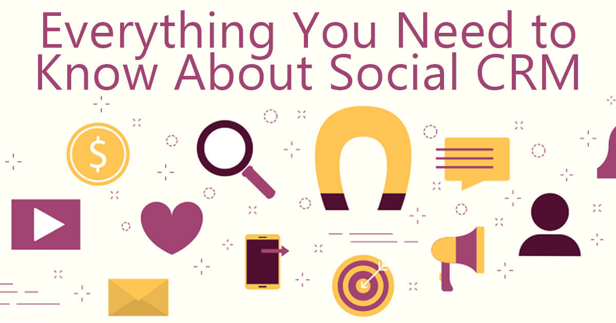 Everything You Need to Know About Social CRM