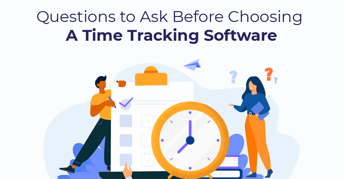 questions-to-ask-before-choosing-a-time-tracking-software