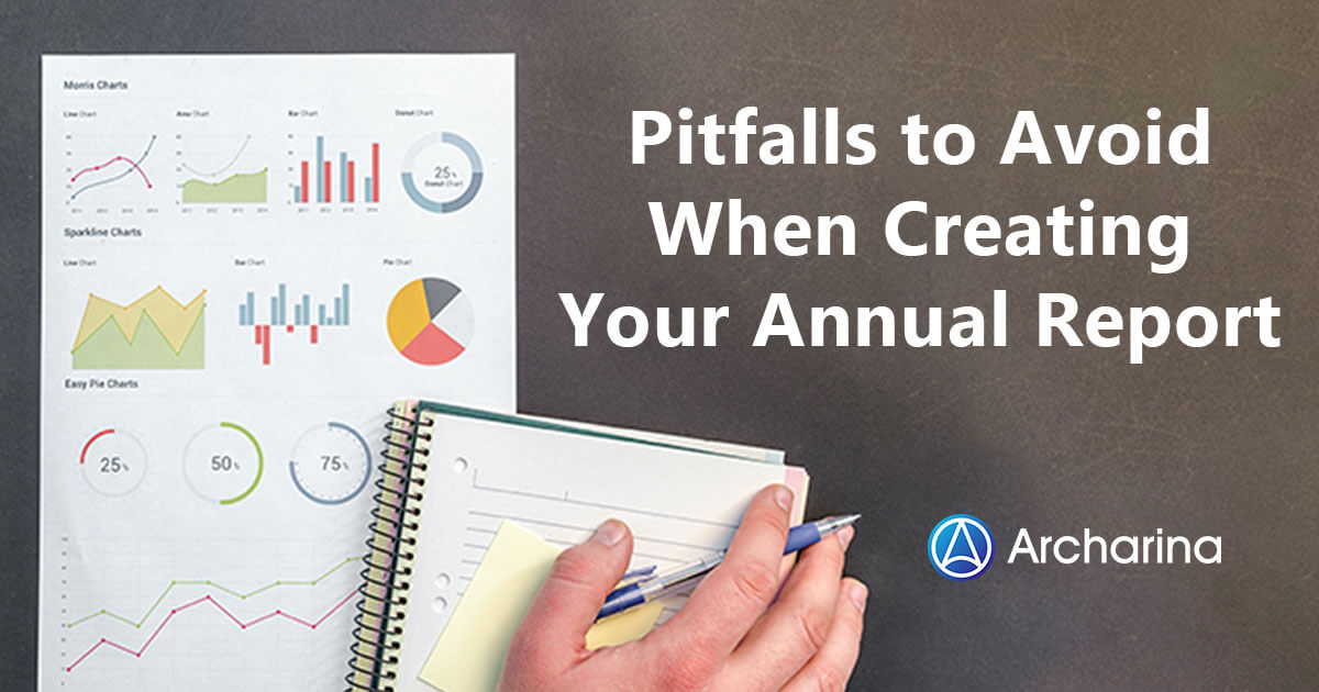 Pitfalls to Avoid When Creating Your Annual Report Pitfalls to Avoid When Creating Your Annual Report